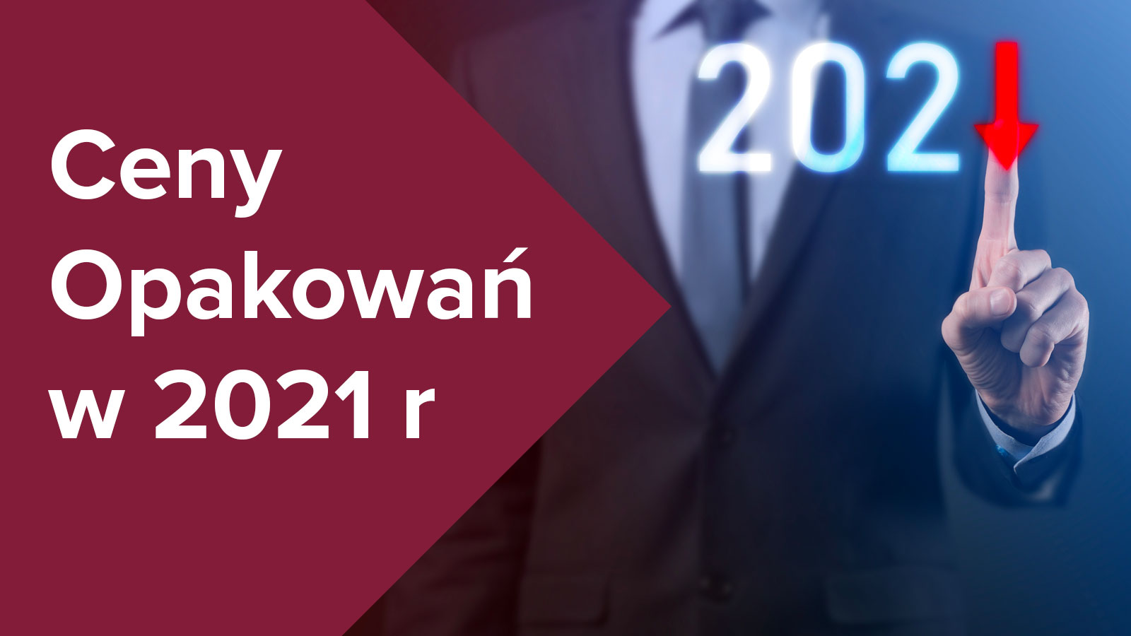 Ceny opakowań w 2021 roku